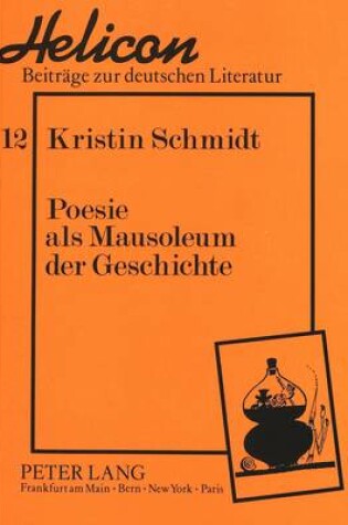 Cover of Poesie ALS Mausoleum Der Geschichte