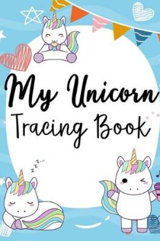 Cover of My Unicorn Tracing Book