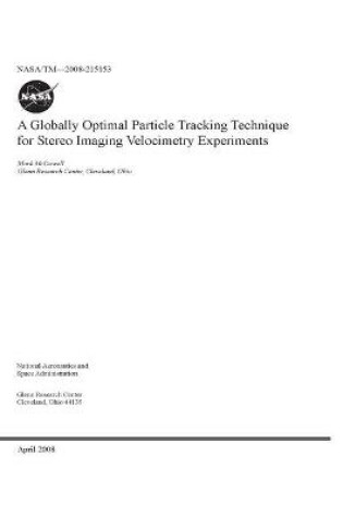 Cover of A Globally Optimal Particle Tracking Technique for Stereo Imaging Velocimetry Experiments