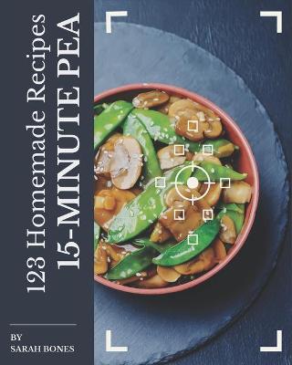 Book cover for 123 Homemade 15-Minute Pea Recipes