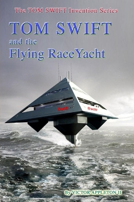 Book cover for Tom Swift and the Flying RaceYacht