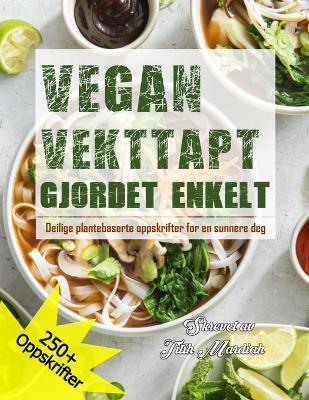Book cover for Vegan Vekttapt Gjordet Enkelt