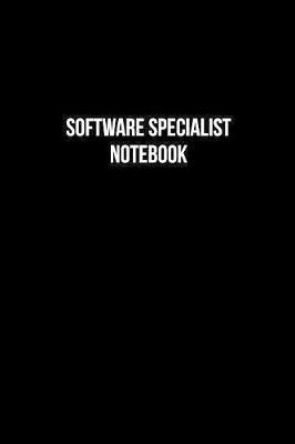 Book cover for Software Specialist Notebook - Software Specialist Diary - Software Specialist Journal - Gift for Software Specialist