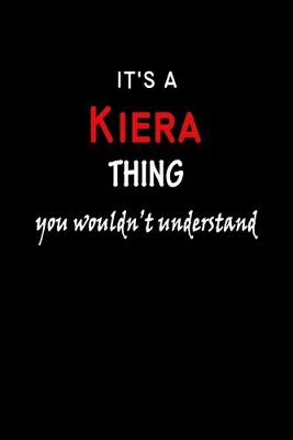 Book cover for It's a Kiera Thing You Wouldn't Understandl