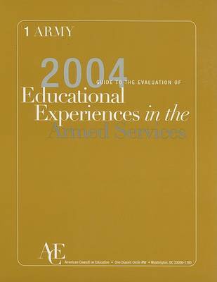 Book cover for The 2004 Guide to the Evaluation of Educational Experiences in the Armed Services