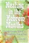 Book cover for Healing in the Hebrew Months