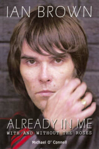 Cover of Ian Brown - Already In Me