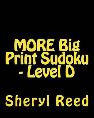 Book cover for MORE Big Print Sudoku - Level D