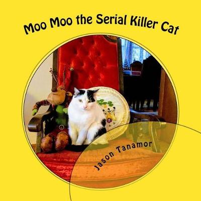 Book cover for Moo Moo the Serial Killer Cat