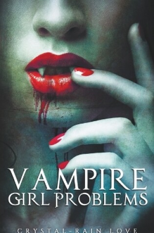 Cover of Vampire Girl Problems