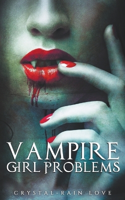 Book cover for Vampire Girl Problems