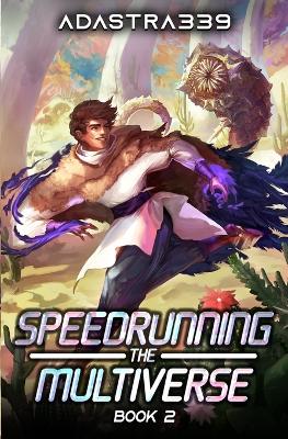 Cover of Speedrunning the Multiverse 2