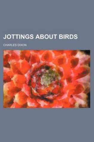 Cover of Jottings about Birds