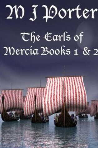 Cover of The Earls of Mercia Books 1 and 2