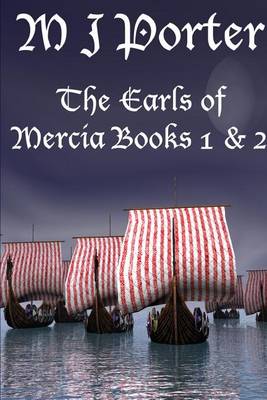 Book cover for The Earls of Mercia Books 1 and 2