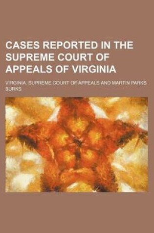 Cover of Cases Reported in the Supreme Court of Appeals of Virginia (Volume 109)