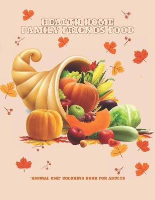 Book cover for Health Home Family Friends Food