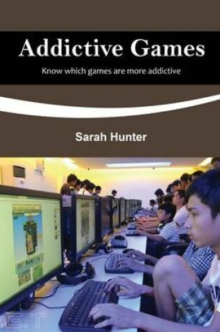 Cover of Addictive Games