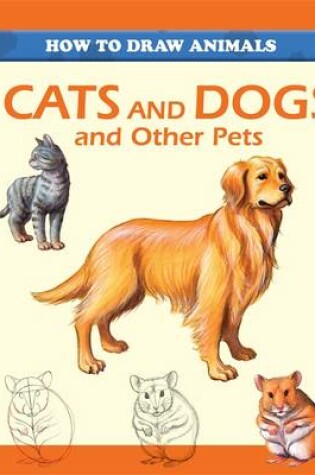 Cover of Cats and Dogs and Other Pets