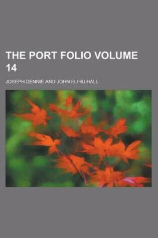 Cover of The Port Folio (Volume 14)