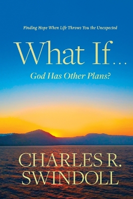 Book cover for What If . . . God Has Other Plans?