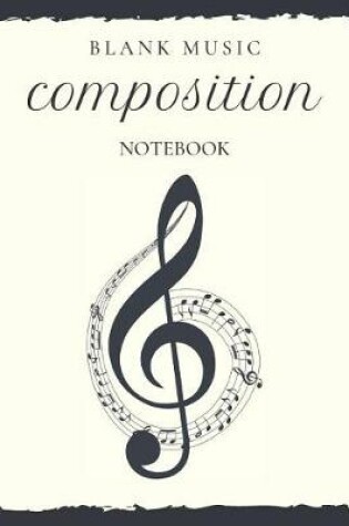 Cover of Blank Music Composition Notebook