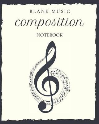 Book cover for Blank Music Composition Notebook