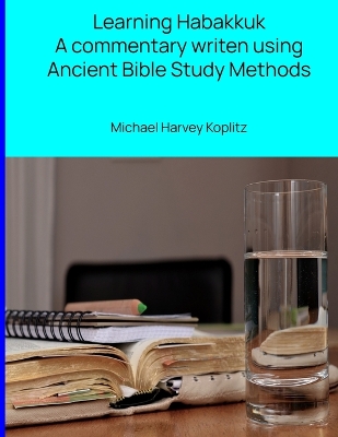 Book cover for Learning Habakkuk Using Ancient Bible Study Methods