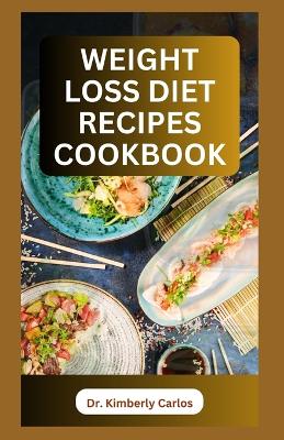 Book cover for Weight Loss Diet Recipes Cookbook