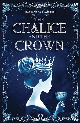 Book cover for The Chalice and the Crown