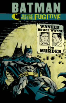 Book cover for Batman Bruce Wayne - Fugitive