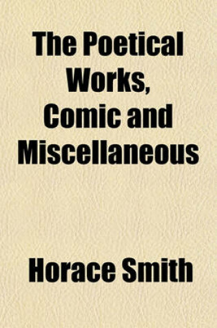 Cover of The Poetical Works, Comic and Miscellaneous