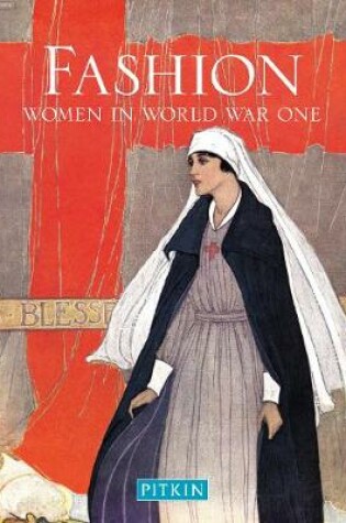 Cover of Fashion: Women in World War One