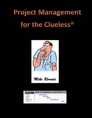Book cover for Project Management for the Clueless