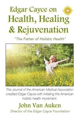 Book cover for Edgar Cayce on Health, Healing, and Rejuvenation