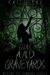 Book cover for Guns and Graveyards