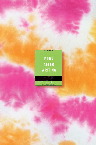 Cover of Burn After Writing (Tie-Dye)