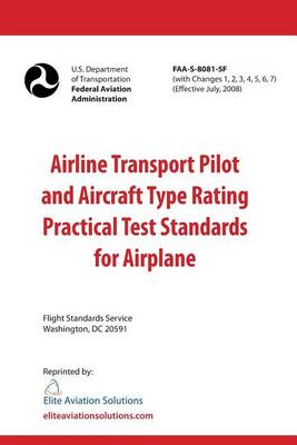 Book cover for Airline Transport Pilot and Aircraft Type Rating Practical Test Standards for Airplane FAA-S-8081-5F