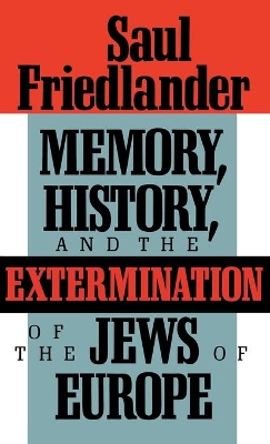 Book cover for Memory History & the Extermination Jews