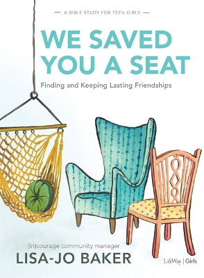 Book cover for We Saved You a Seat - Teen Girls' Bible Study