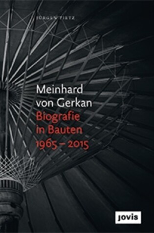 Cover of Meinhard von Gerkan - Biografie in Bauten 1965-2015