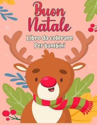 Book cover for Buon Natale libro da colorare per bambini 4-8