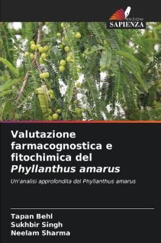 Cover of Valutazione farmacognostica e fitochimica del Phyllanthus amarus