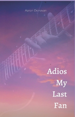 Book cover for Adios My Last Fan