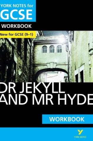 Cover of Dr Jekyll and Mr Hyde York Notes GCSE English Literature Workbook - for 2025, 2026 exams