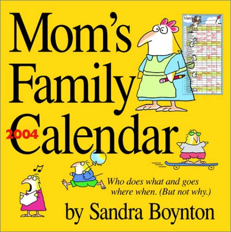 Book cover for Mom S Family 2004 Calendar