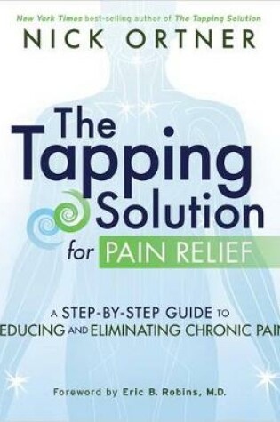 Cover of The Tapping Solution for Pain Relief