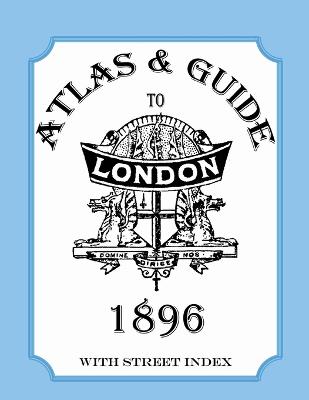 Book cover for Atlas & Guide to London, 1896, with Street Index