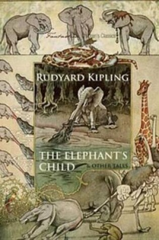 Cover of The Elephant's Child and Other Tales