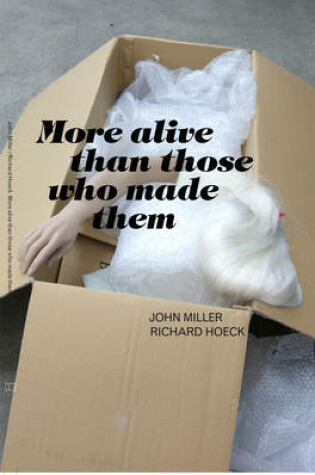 Cover of More Alive Than Those Who Made Them